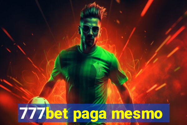 777bet paga mesmo